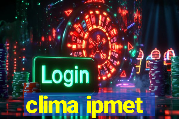 clima ipmet